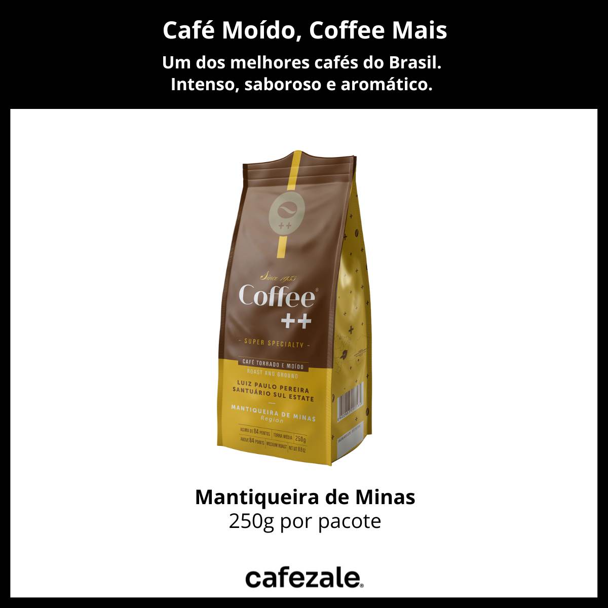 Café Moído, Coffee Mais, Mantiqueira de Minas, 250g