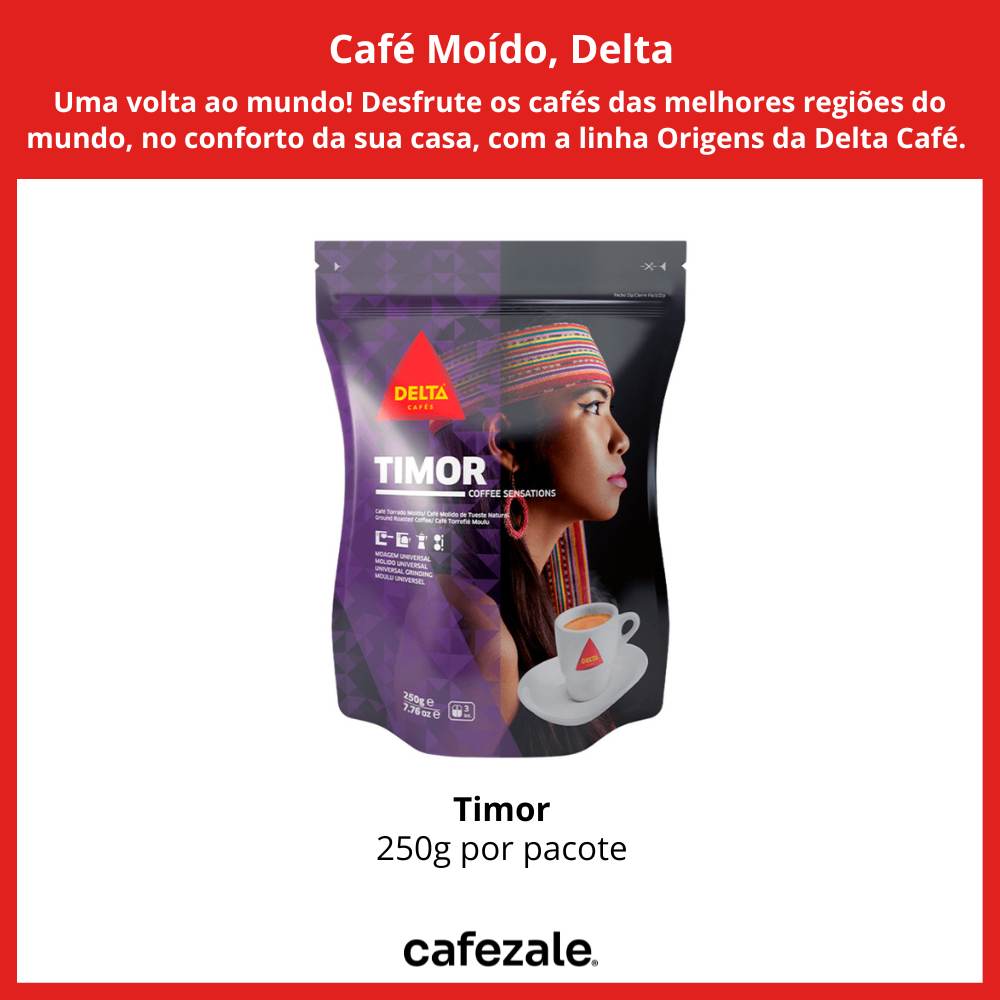 Café Moído, Delta Origens, Timor, 250g