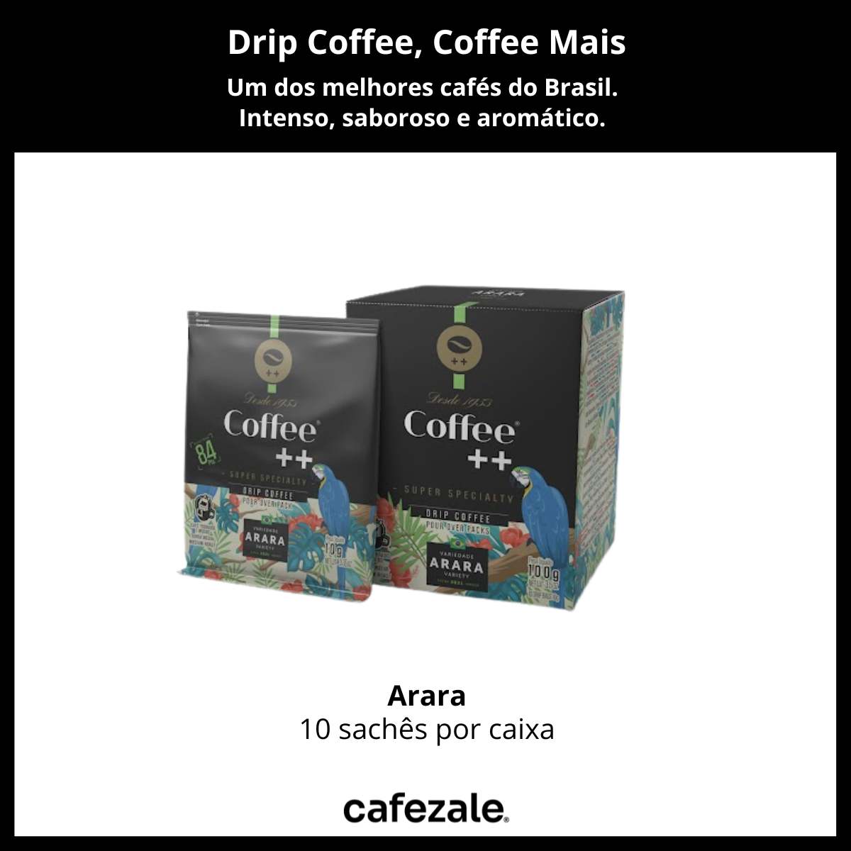 Drip Coffee, Café Coffee Mais, Arara, 10 sachês
