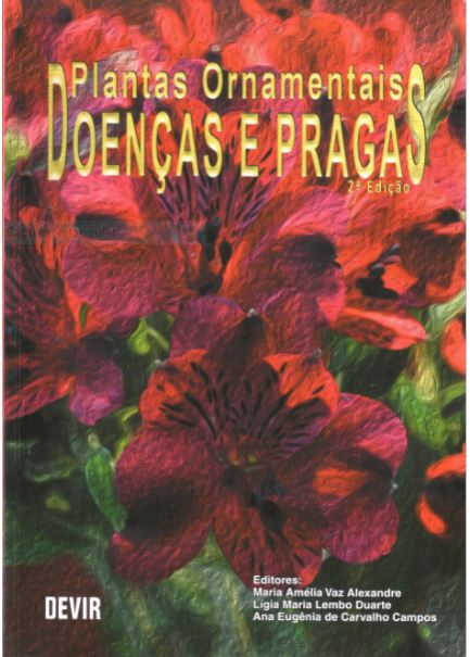 Plantas Ornamentais  Doenças e Pragas (2ª edição)