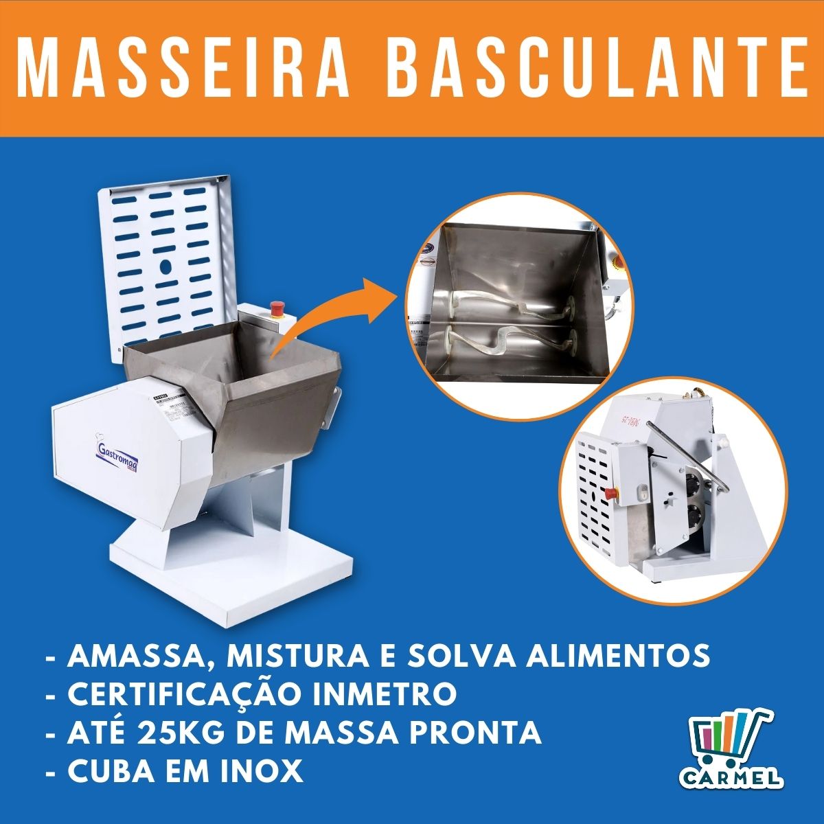 Masseira Basculante Gastromaq 25 Kg - MBI 25 BIVOLT  - CARMEL