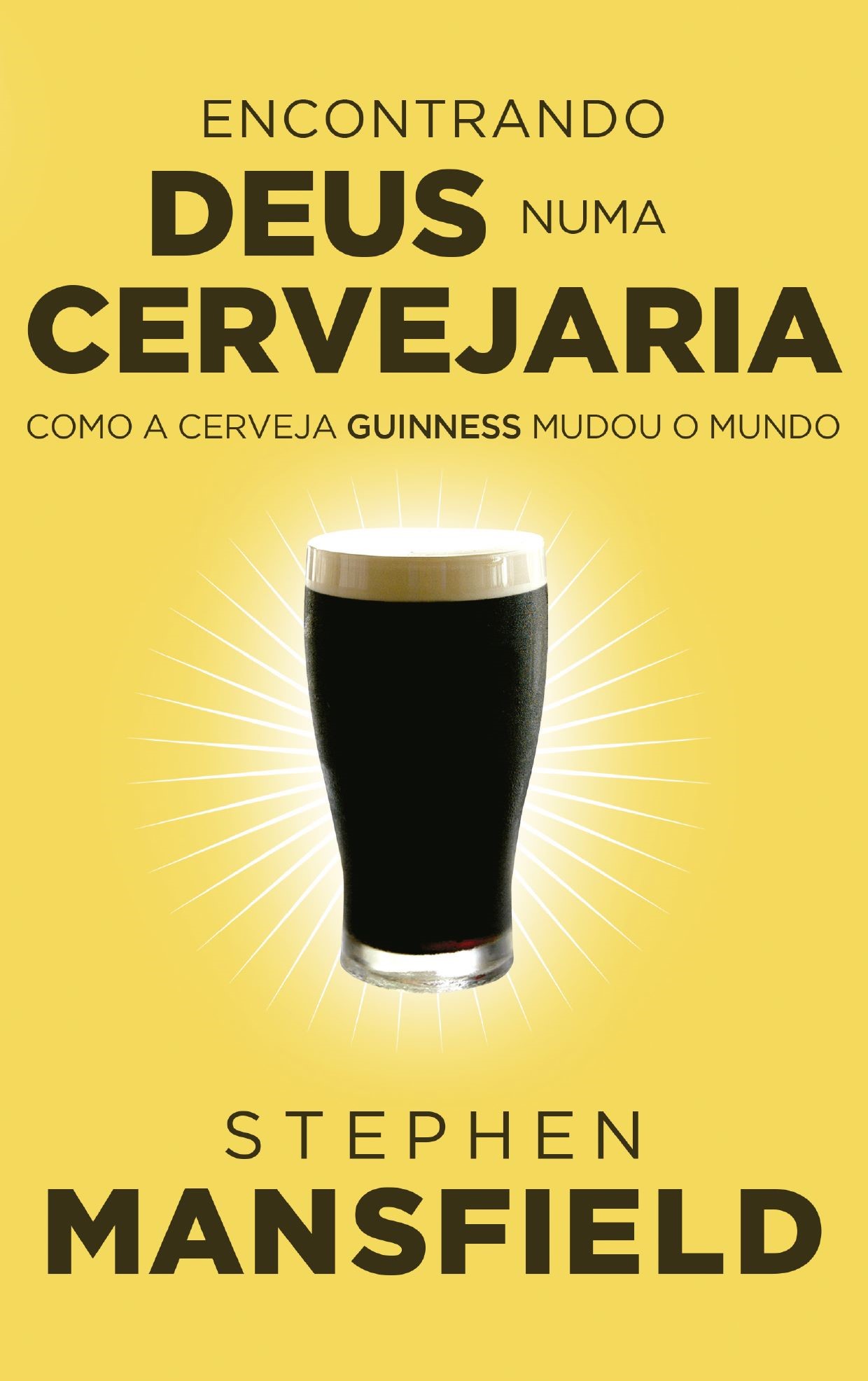 Encontrando Deus numa cervejaria: como a cerveja Guinness mudou o mundo