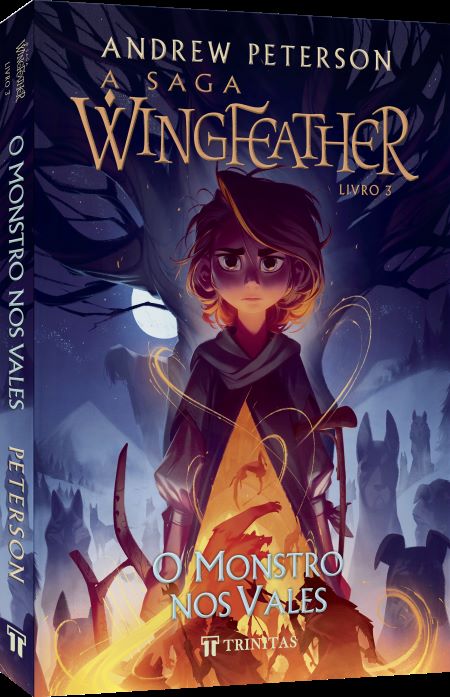 A Saga Wingfeather: O Monstro nos Vales - Andrew Peterson