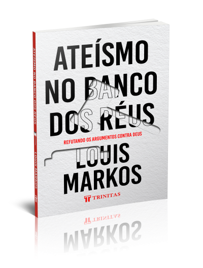 Livro Ateísmo no Banco dos Réus - Louis Markos