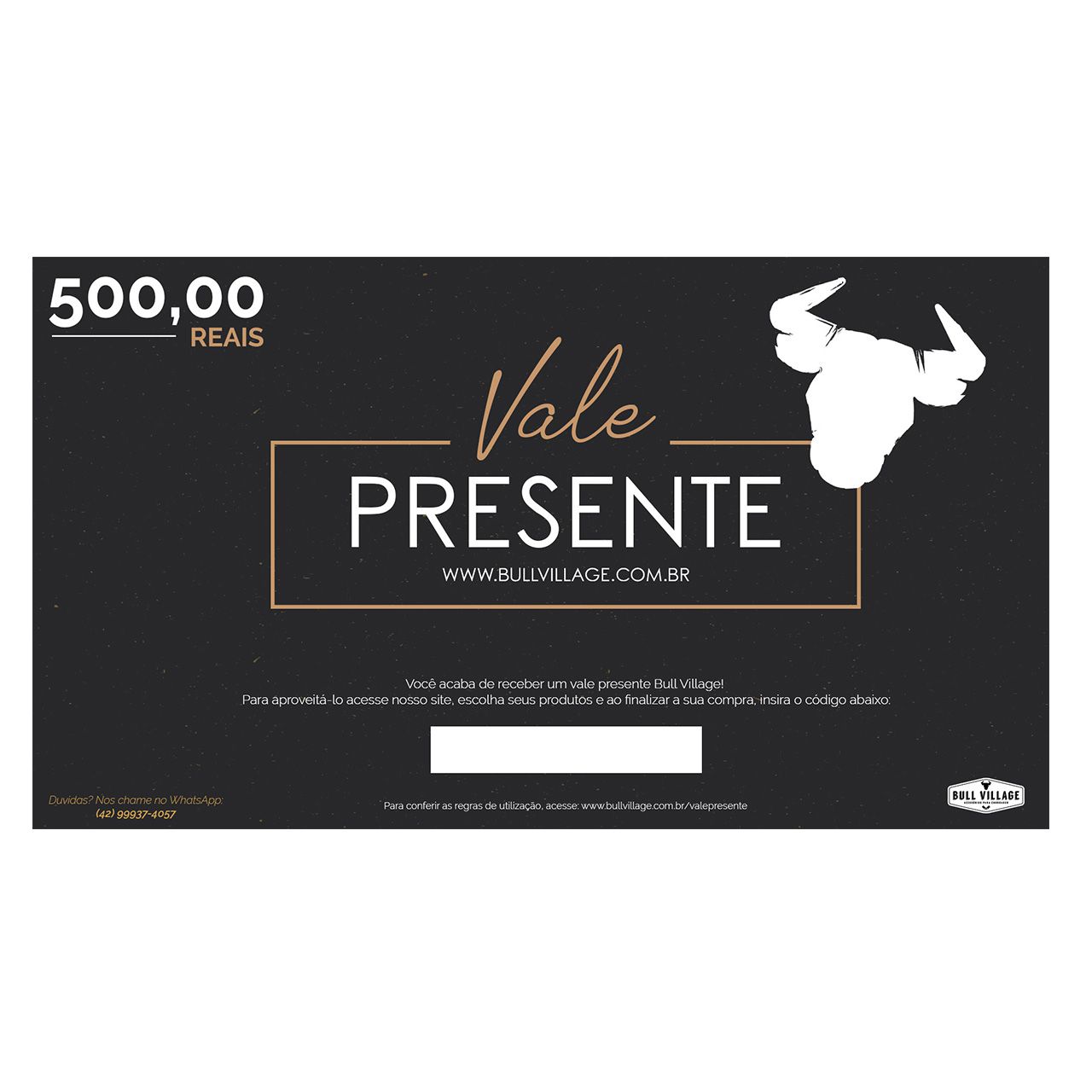 Vale Presente Bull Village - 500,00