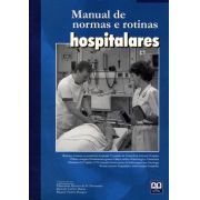 Manual de Normas e Rotinas Hospitalares