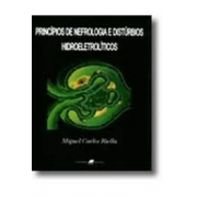 Princípios de Nefrologia e Distúrbios Hidroeletrolíticos - 4ª Ed.