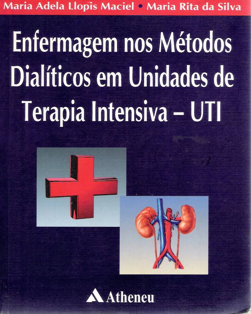 Enfermagem nos Métodos Dialíticos em Unidades de Terapia Intensiva - UTI
