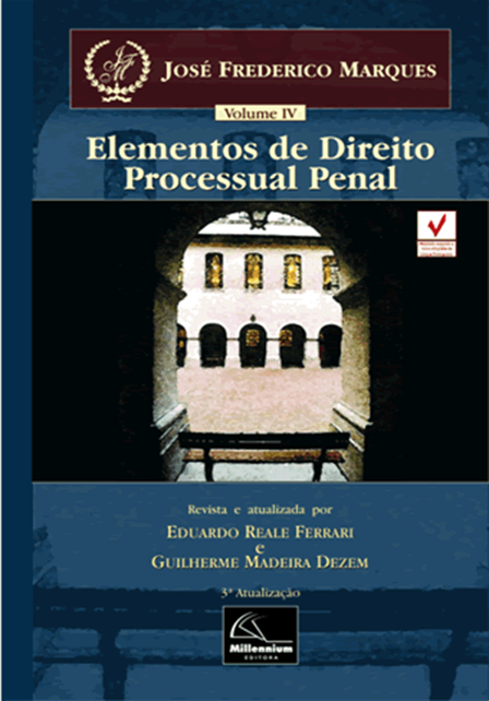 Elementos de Direito Processual Penal - Vol IV  - Millennium Editora - Livros de Perícia