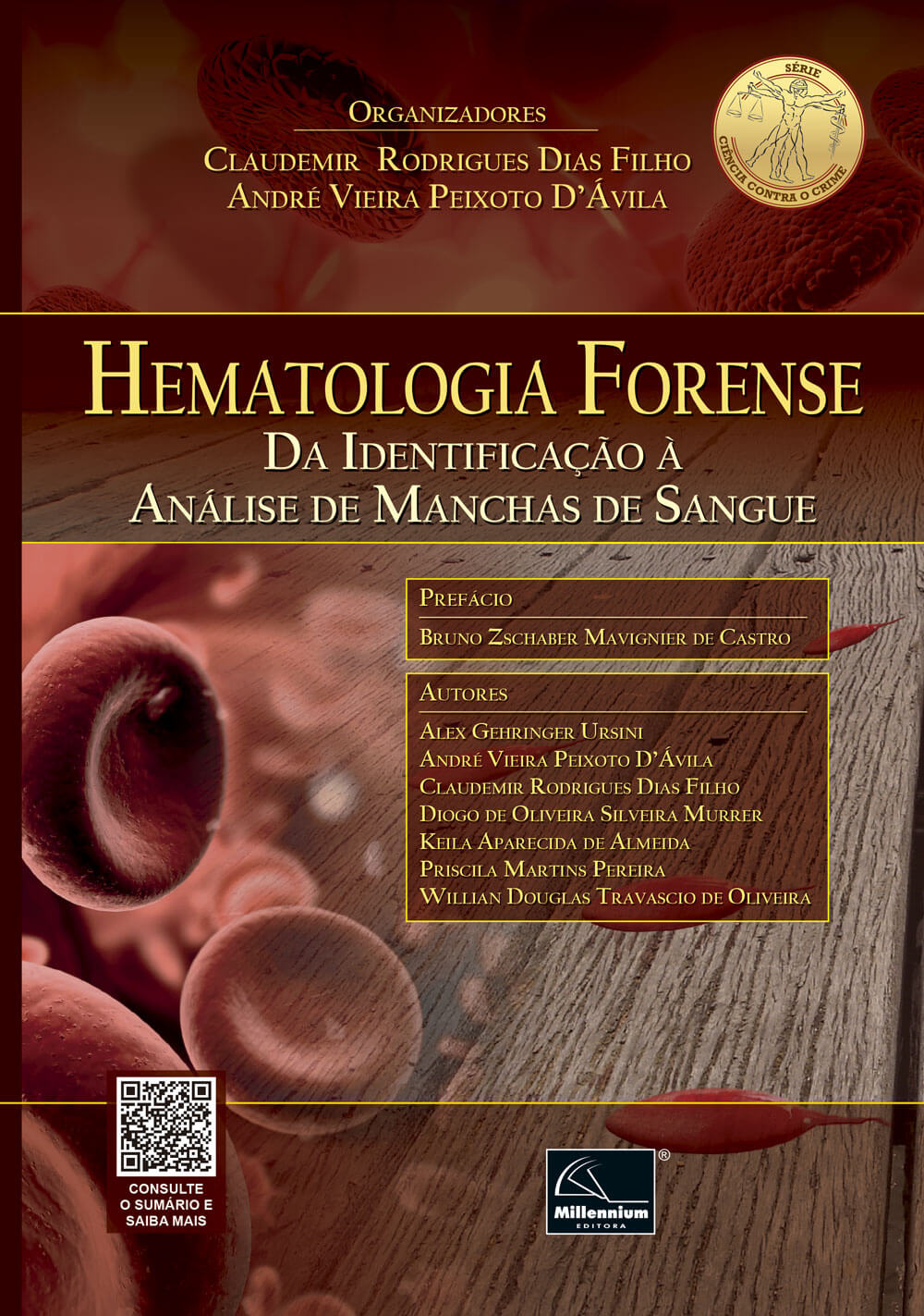 Hematologia Forense  Da Identificação à Análise de Manchas de Sangue  - Millennium Editora - Livros de Perícia