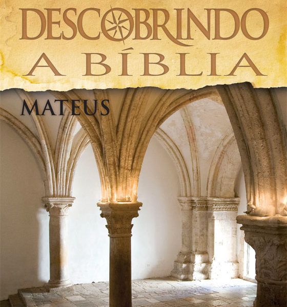 Descobrindo a Bíblia – MATEUS - Livro do Aluno