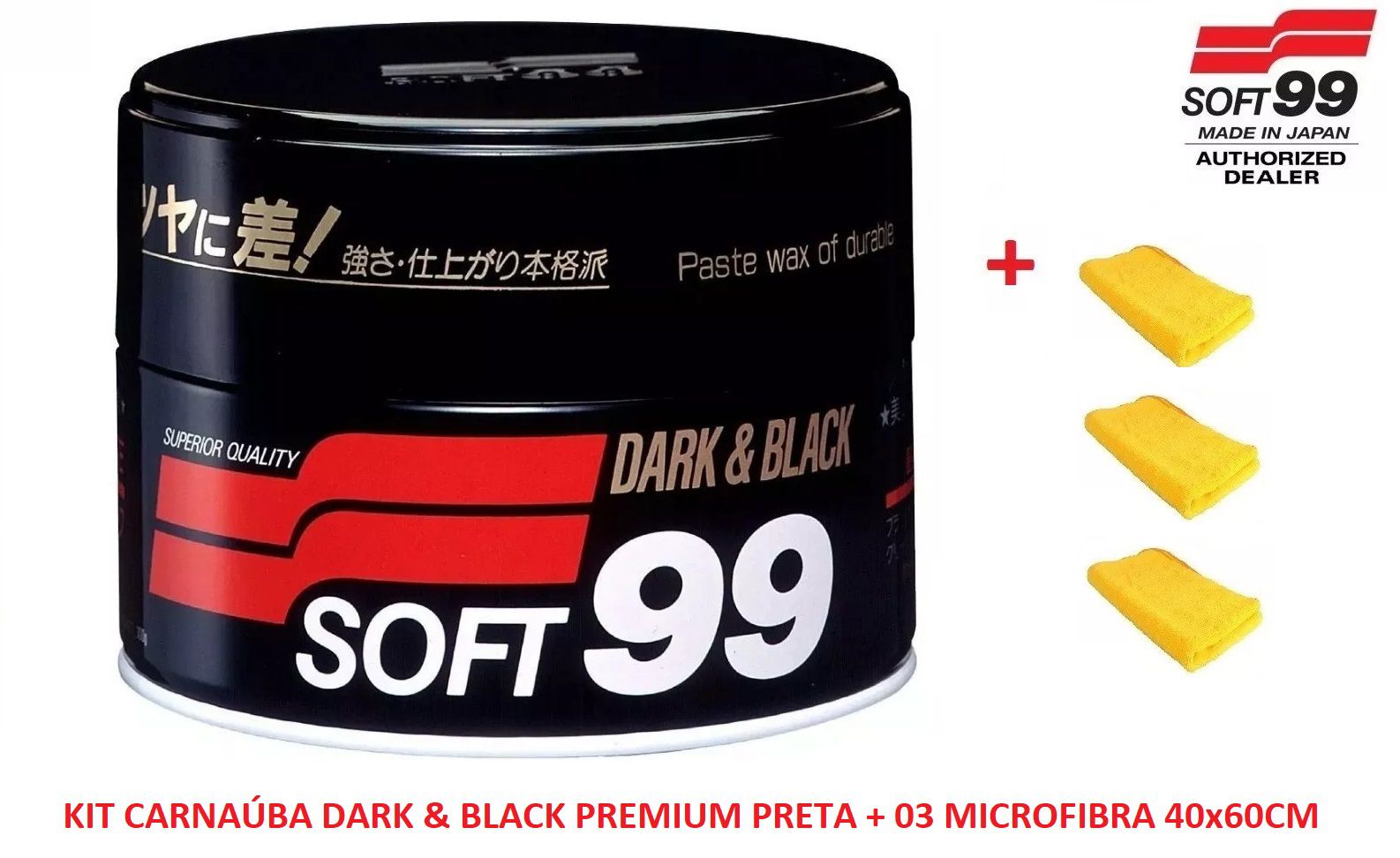Kit c/ Cera De Carnaúba Premium 300g Soft99 Dark & Black Paste Wax  + 03 Flanela Toalha Microfibra 40 X 60 Cm Autoamerica (sem embalagem / blister)