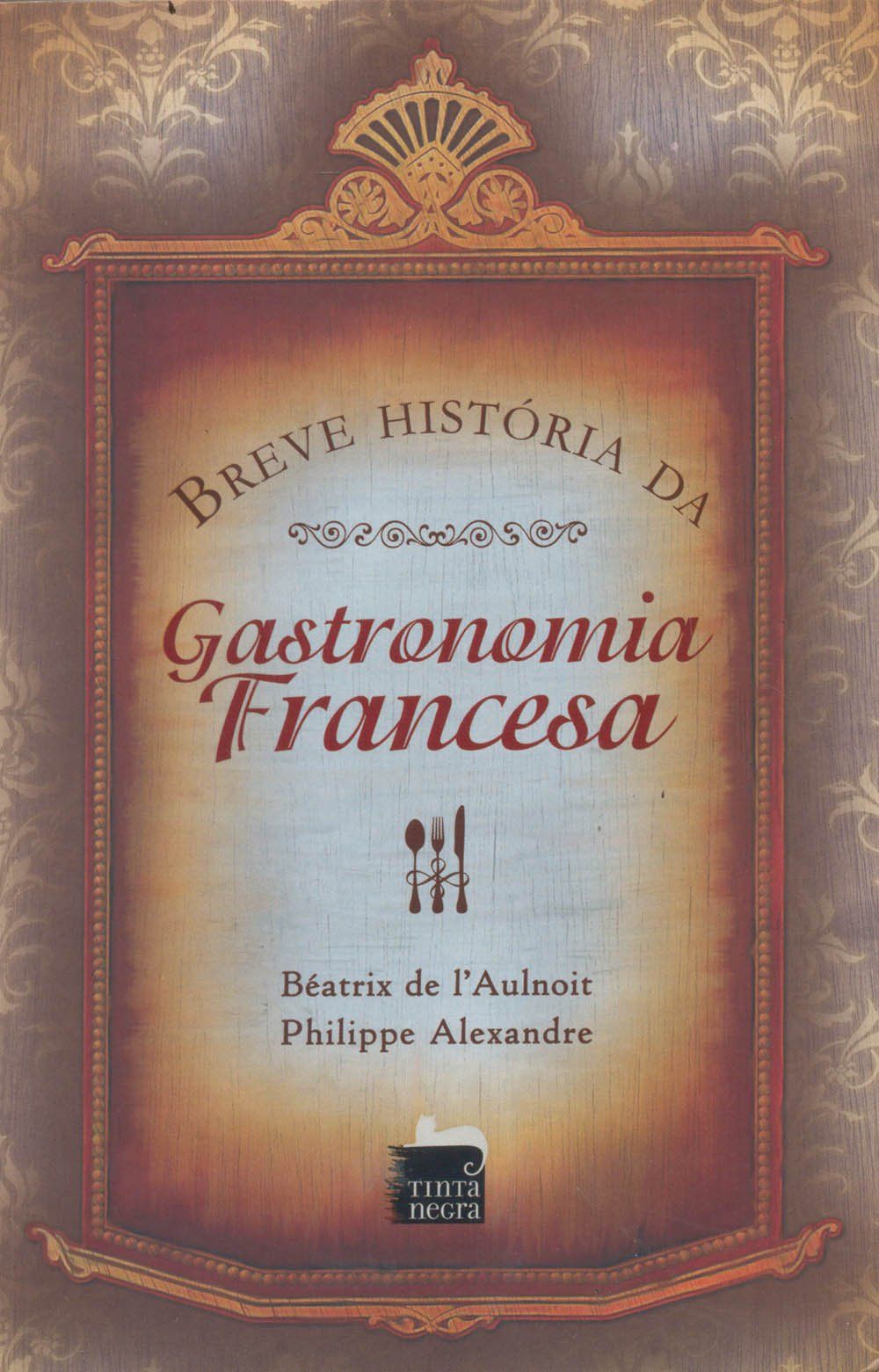 BREVE HISTORIA DA GASTRONOMIA FRANCESA