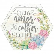 Placa Decorativa Cultive Amor para Colher o que for (25x22cm)