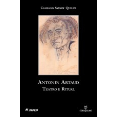 Antonin Artaud: Teatro e Ritual