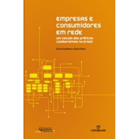 Empresas e Consumidores em Rede: Um Estudo das Práticas Colaborativas no Brasil