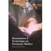 Humanismo e Tecnicismo na Formação Médica