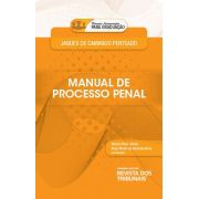Manuais instrumentais para graduação: manual de processo penal