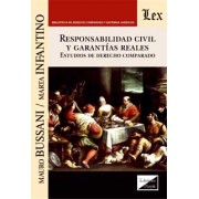 Responsabilidad civil y garantías reales. Estudios de derecho comparado