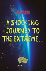 A Shocking Journey to the Extreme...