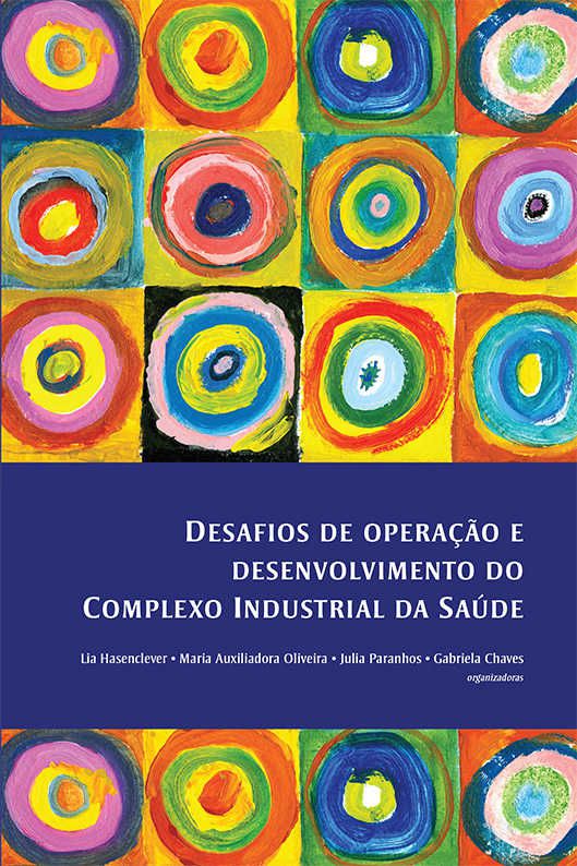 Desafios de operação e desenvolvimento do Complexo Industrial da Saúde