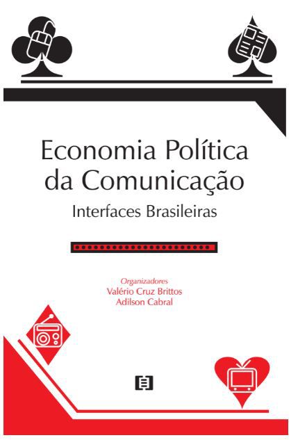 Economia Política da Comunicação: Interfaces brasileiras