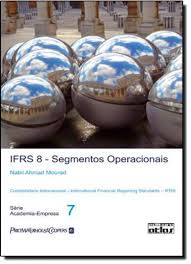 IFRs 8 - Segmentos Operacionais