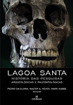 LAGOA SANTA: HISTÓRIA DAS PESQUISAS ARQUEOLÓGICAS E PALEONTOLOGICAS
