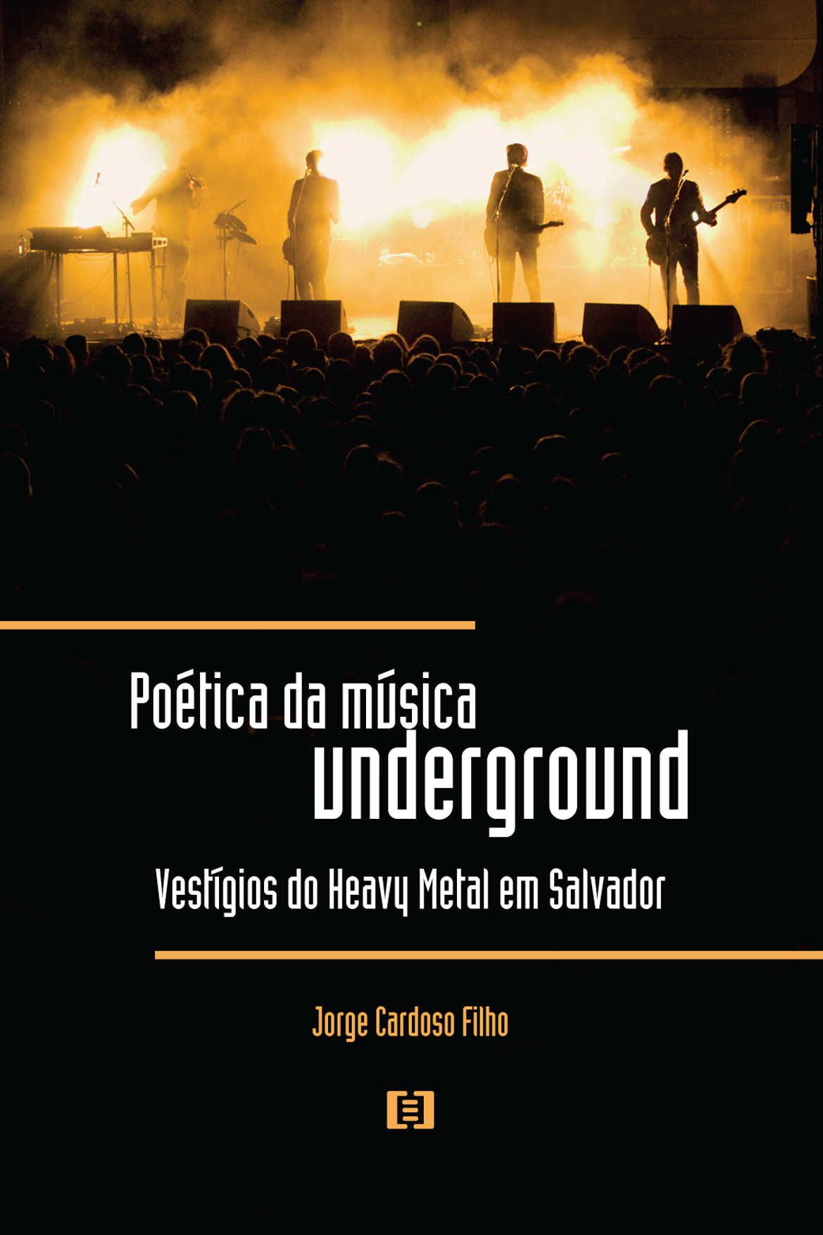 Poética da música underground: Vestígios do Heavy Metal em Salvador