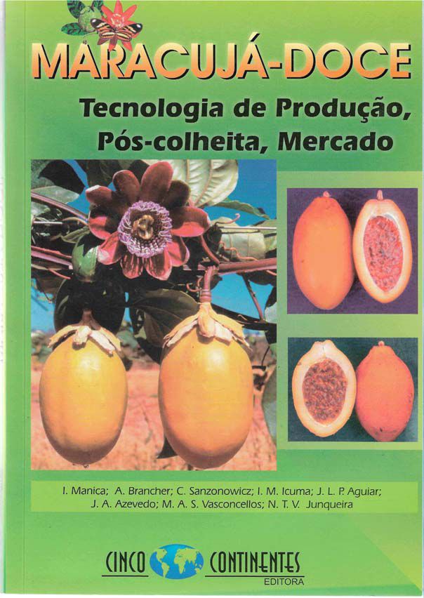 MARACUJÁ-DOCE: Tecnologia de produção, pós-colheita, mercado - 60% FEIRÃO