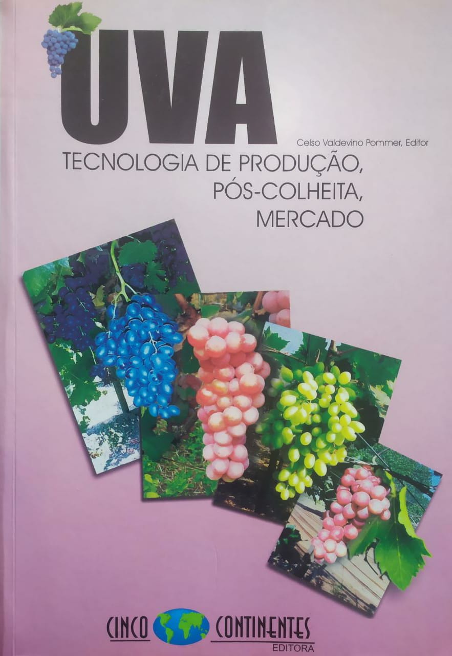 UVA -  A -  Tecnologia de  Produção, Pós-colheita, Mercado -ESGOTADO