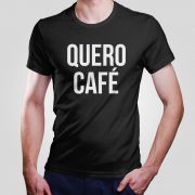 Camiseta Quero Café