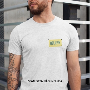Adesivo de Camiseta Believe DTF