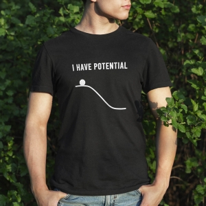 Camiseta I Have Potential