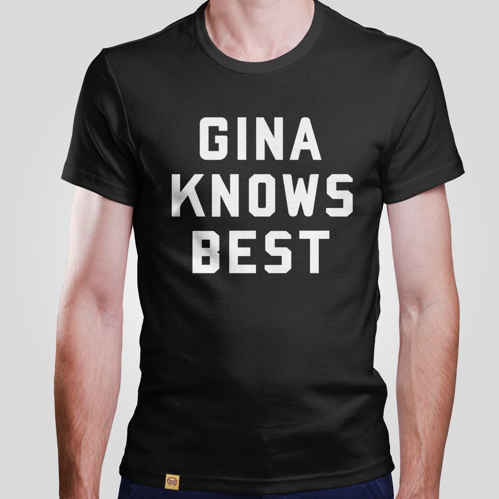 Camiseta Gina Knows Best