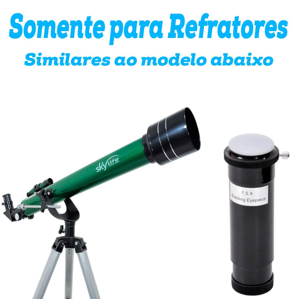Lente Inversora/Ereta Skylife 1.5x para Telescópio  Refrator (Padrão de encaixe de 1,25 Polegadas)