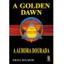 Livro físico: A Golden Dawn: A Aurora Dourada