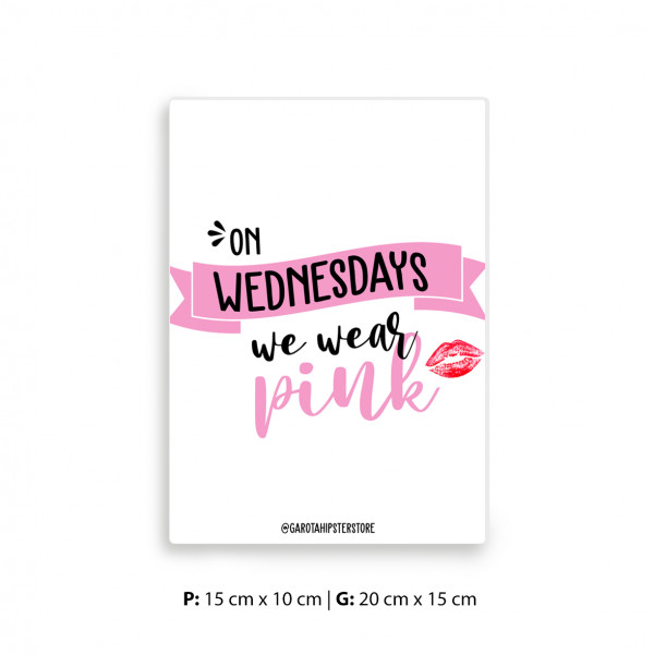 Placa Decorativa On Wednesdays We Wear Pink