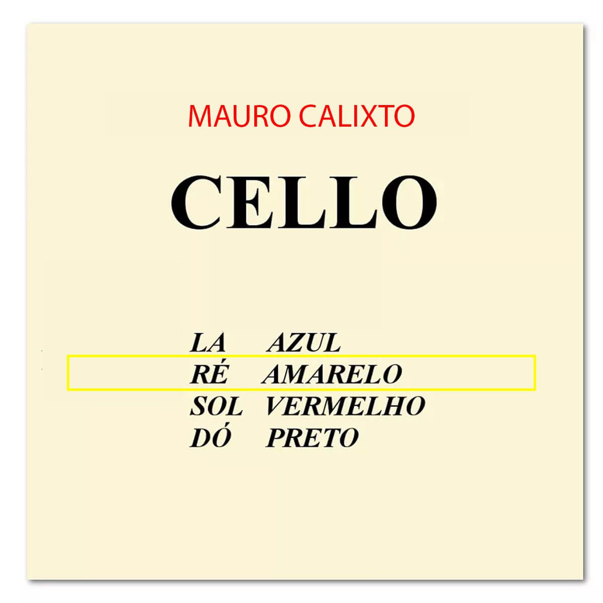 Encordoamento Para Cello - Mauro Calixto