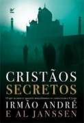 Livro - Cristaos Secretos - Irmao Andre