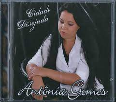 CD - Antonia Gomes - Cidade Desejada