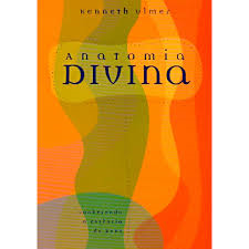 Livro - Anatomia Divina - Kenneth Ulmer