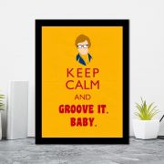 Quadro Decorativo 27x36 Keep Calm And Groove It Baby