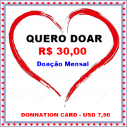 CARTÃO DE DOAÇÃO MENSAL NO VALOR DE R$ 30,00