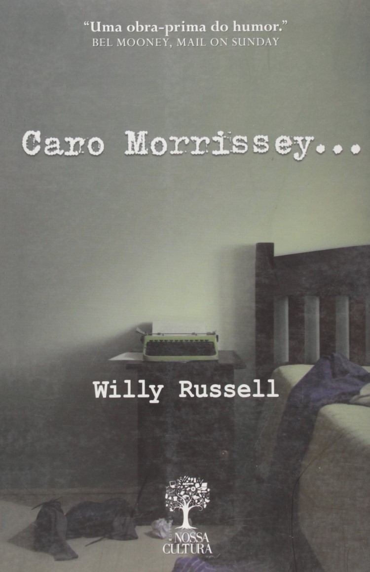 CARO MORRISSEY... WILLY RUSSELL