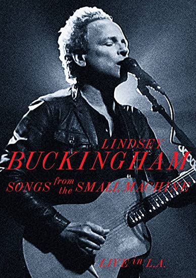 LINDSEY BUCKINGHAM. SONGS FROM THE SMALL MACHINE DVD 