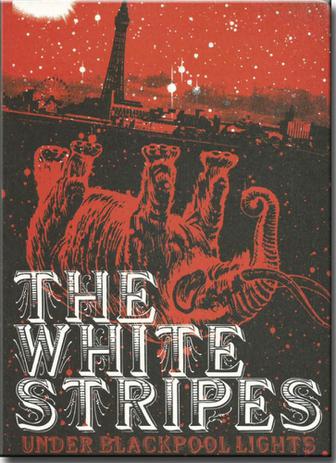 THE WHITE STRIPES. UNDER BLACKPOOL LIGHTS DVD 