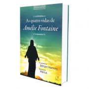 Quatro Vidas de Amélie Fontaine (As)