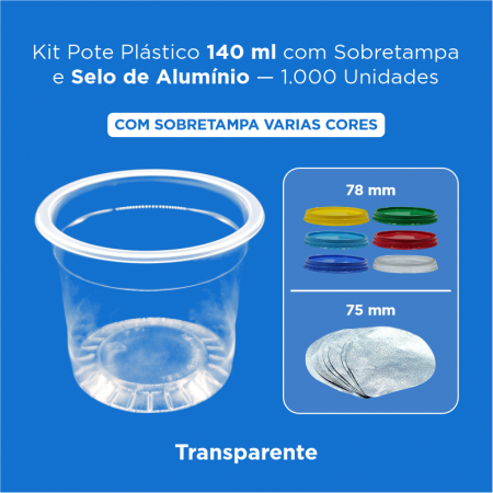 Kit Pote Plástico 140 ml com Sobretampa e Selo de Alumínio - 1.000 Unidades