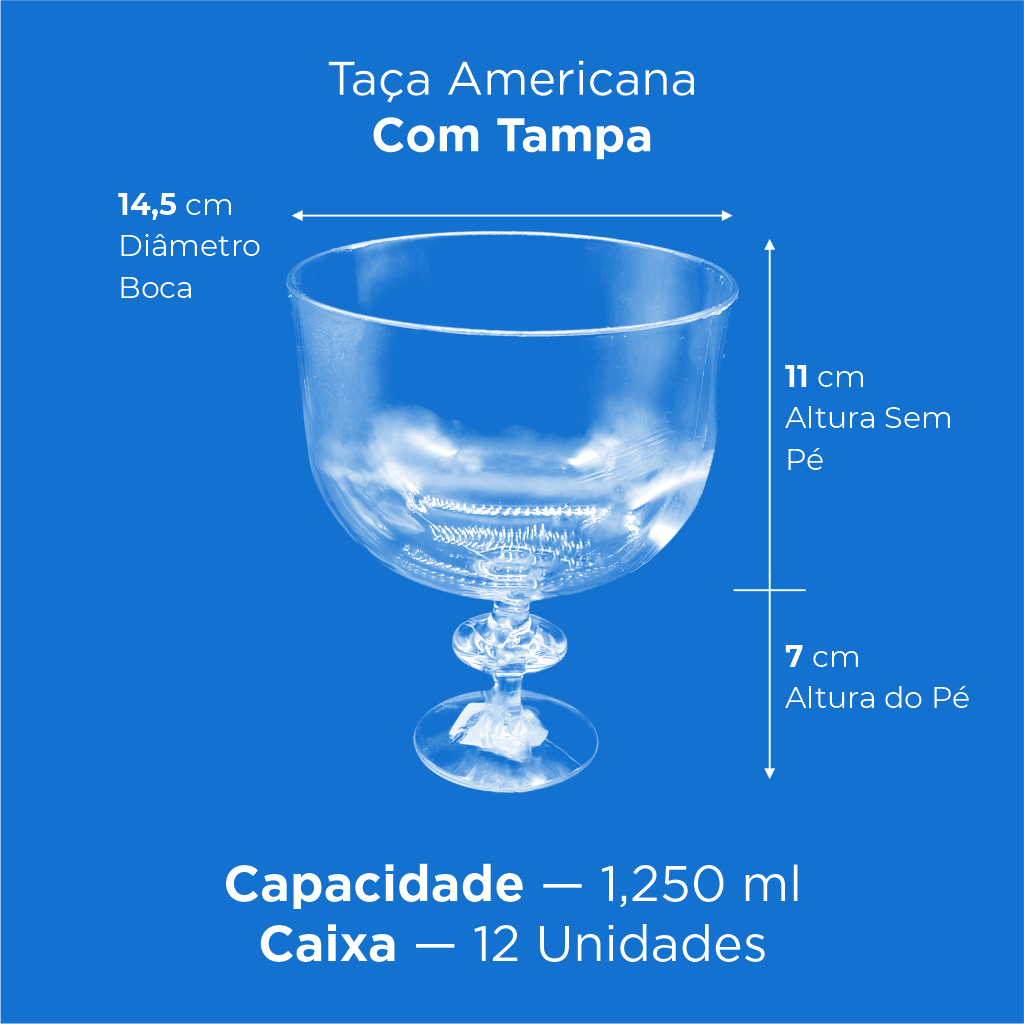 Taça Americana com Tampa - 1.250 ml - Caixa 12 Und